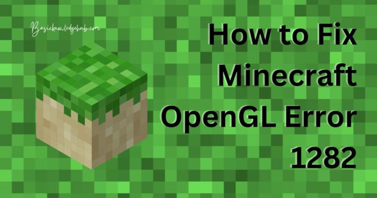 How to Fix Minecraft OpenGL Error 1282 (Invalid Operation)