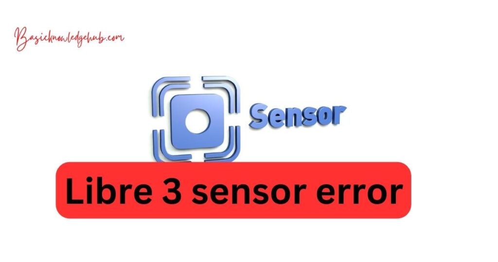 Libre 3 sensor error