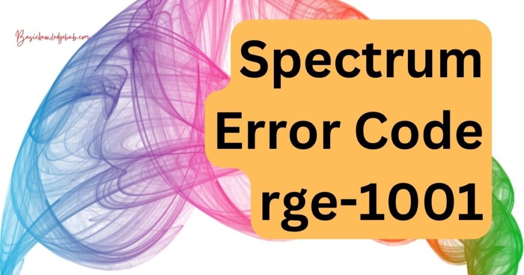 Spectrum Error Code rge-1001