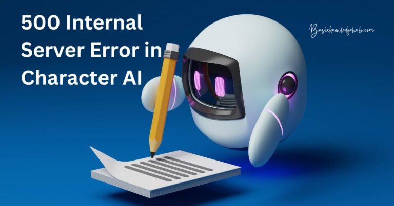 500 Internal Server Error in Character AI