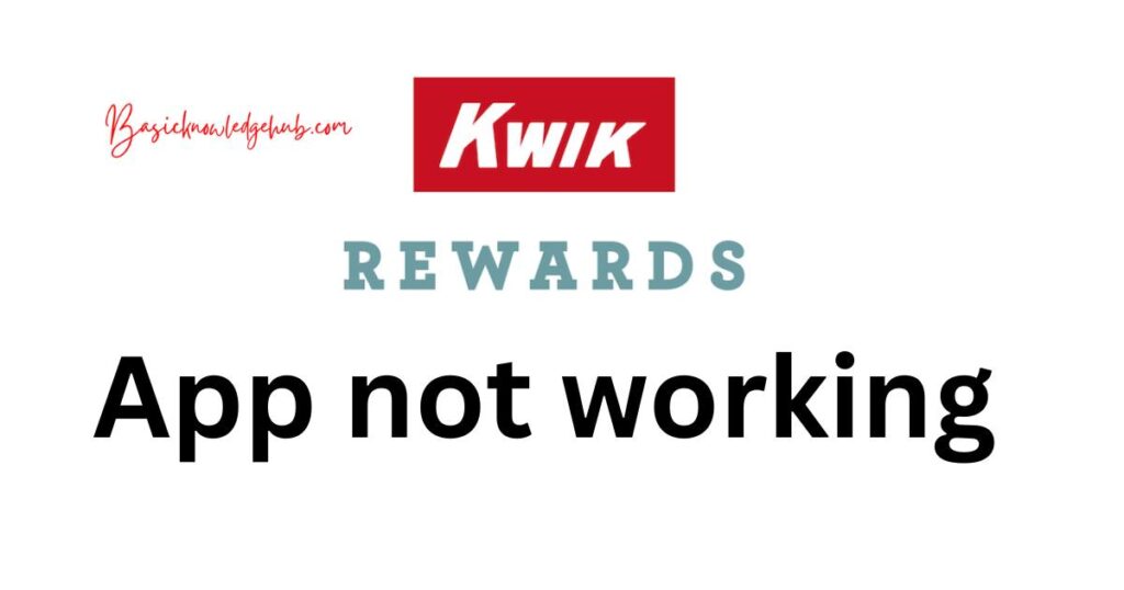 Kwik rewards app not working