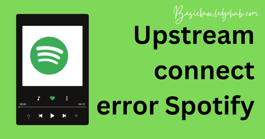 Upstream connect error Spotify