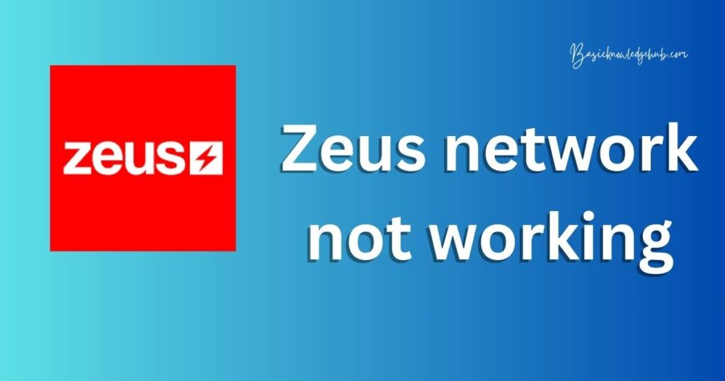Zeus network not working