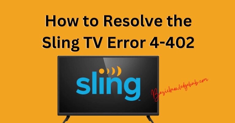 How to Resolve the Sling TV Error 4-402