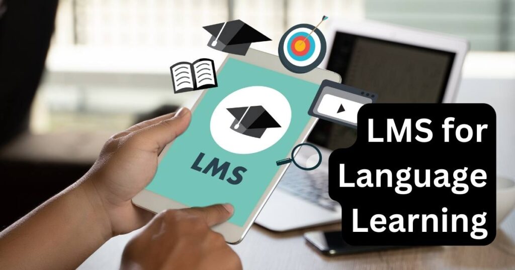 LMS for Language Learning