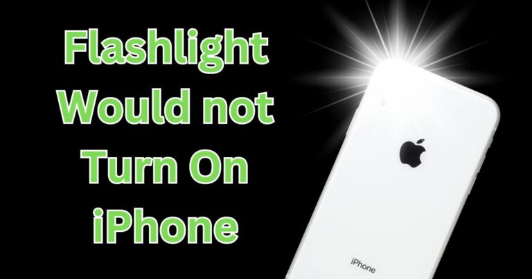 Flashlight Would not Turn On iPhone