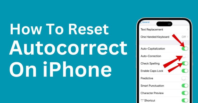 How To Reset Autocorrect On iPhone