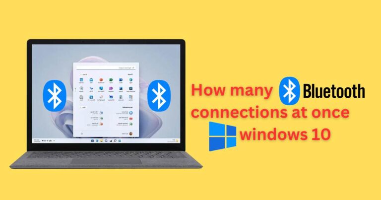 How many bluetooth connections at once windows 10