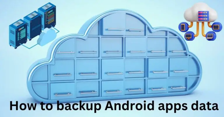 How to backup Android apps data