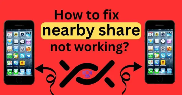 How to fix nearby share not working?