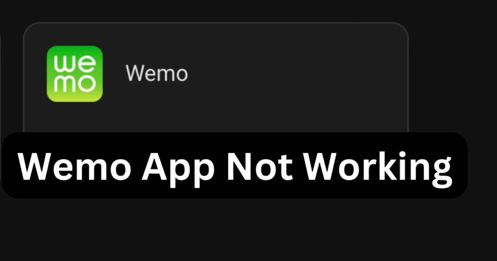 Wemo App Not Working