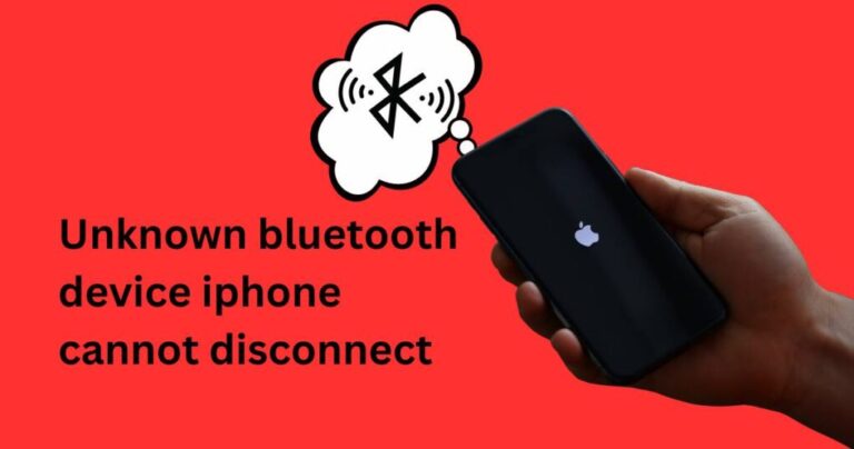 How to fix unknown bluetooth device iphone cannot disconnect?