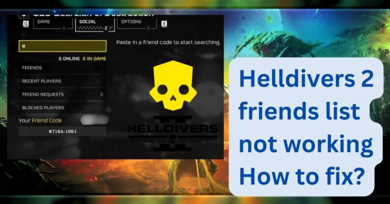 Helldivers 2 friends list not working – How to fix?