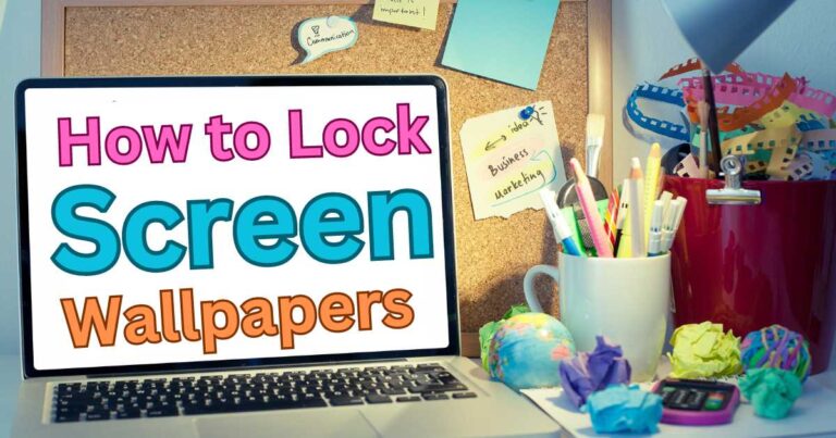 How to Lock Screen Wallpapers