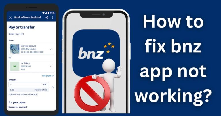 How to fix bnz app not working?