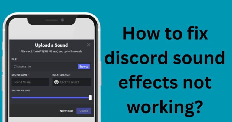 How to fix discord sound effects not working?