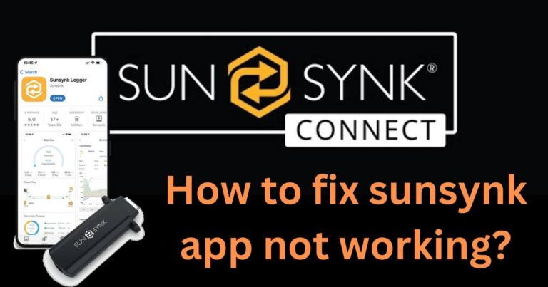 How to fix sunsynk app not working?