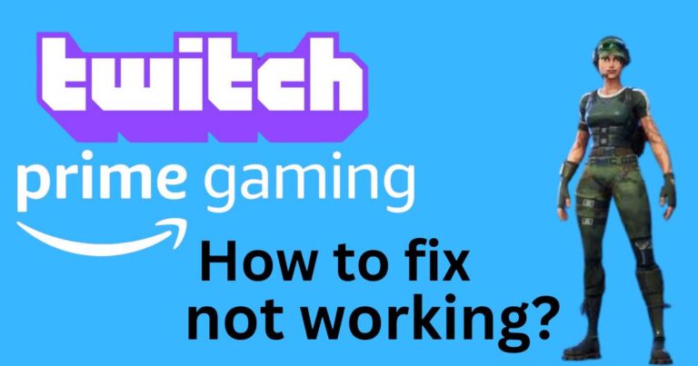 How to fix twitch prime not working?
