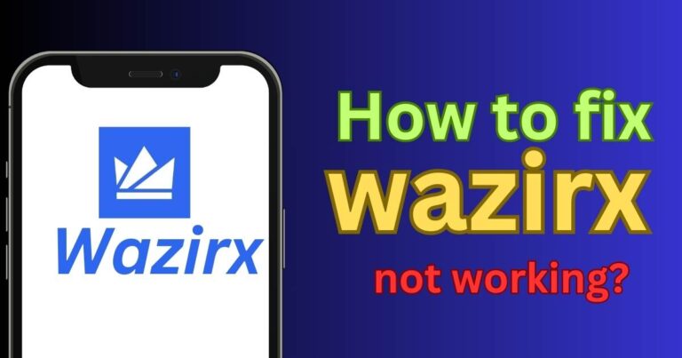 How to fix wazirx not working?