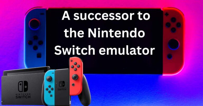 Nintendoʼs New Console( Switch 2): A successor to the Nintendo Switch emulator