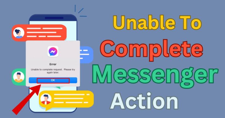 Unable To Complete Action Messenger