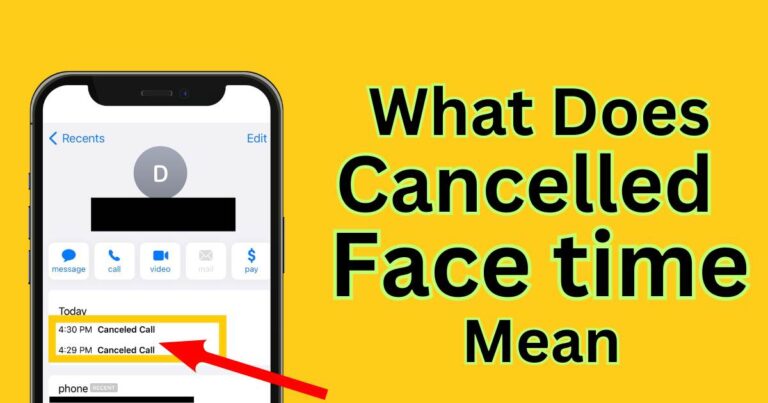 What Does Cancelled Face time Mean