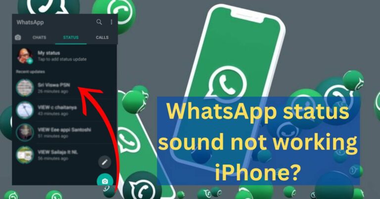 WhatsApp status sound not working iPhone?
