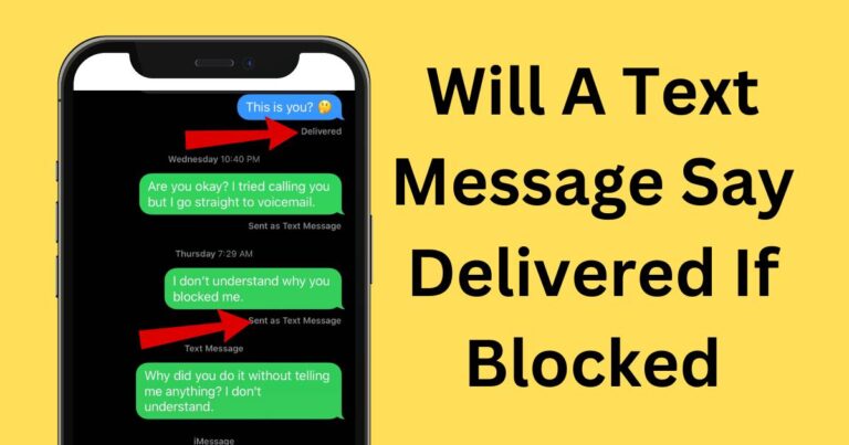 Will A Text Message Say Delivered If Blocked